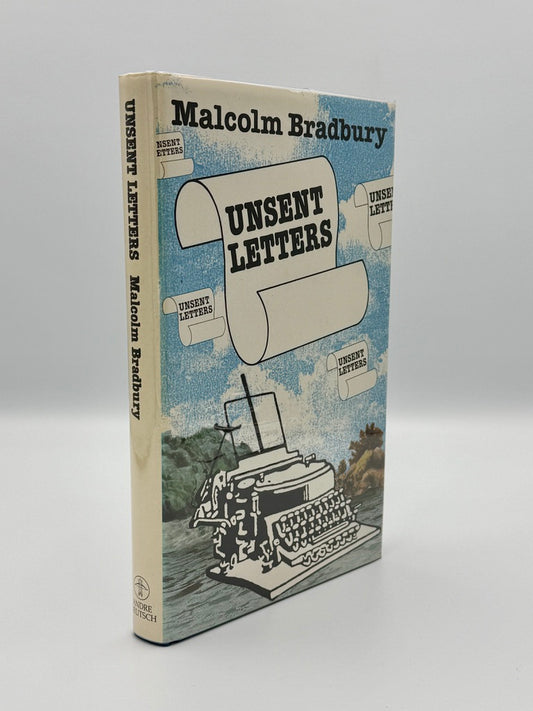 SIGNED UK 1st Edition - Unsent Letters - Malcolm Bradbury - Hardcover (1988)