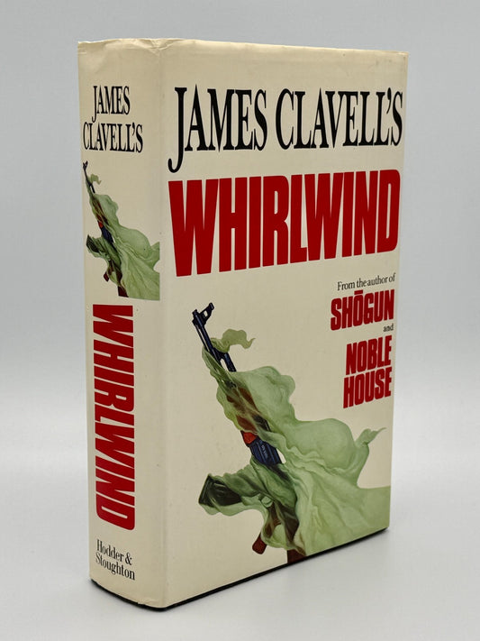 Whirlwind – James Clavell - UK First Edition Hardcover, 1986 (Asia Saga)0