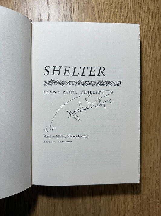 Jayne Anne Phillips - Shelter - SIGNED 1st Edition - Hardcover (1994)1