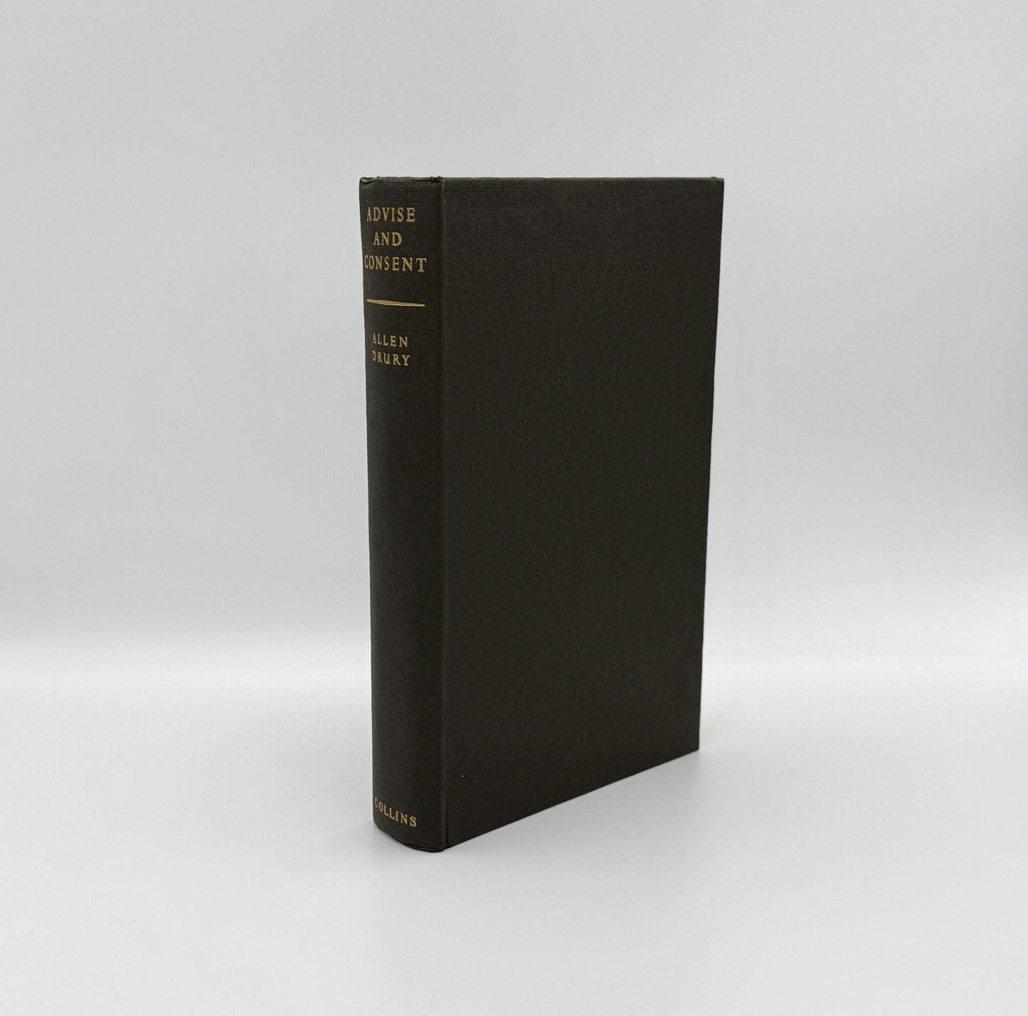 Allen Drury – Advise and Consent – UK 1st Edition Hardcover – Pulitzer Winner3