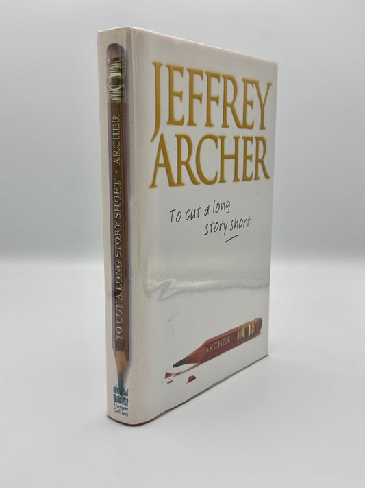 SIGNED UK 1st Edition - To Cut a Long Story Short - Jeffrey Archer