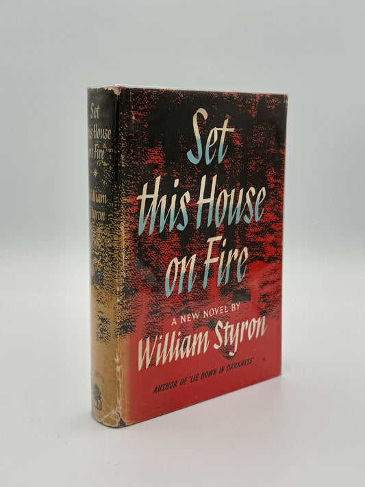 UK FIRST EDITION - Set This House on Fire - William Styron - Hardcover (1961)