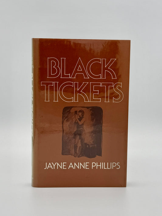 Black Tickets - Jayne Anne Phillips - UK 1st Edition, Signed (1980, Hardcover)