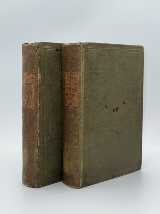 MILL, John Stuart, Principles of Political Economy (1852)
