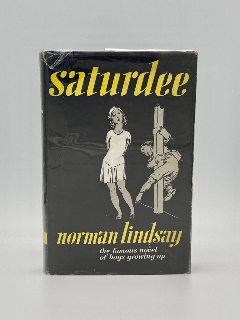 Saturdee - Norman Lindsay - His fourth novel, 1961 with Dust jacket (3rd Print)