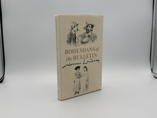 Bohemians of the Bulletin – Norman Lindsay - HC with Dust Jacket 19661