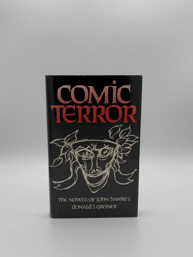 Comic Terror The Novels of John Hawkes – Donald J. Greiner (1973) HC/DJ0