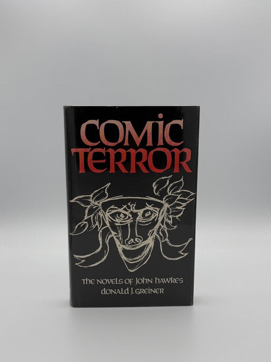 Comic Terror The Novels of John Hawkes – Donald J. Greiner (1973) HC/DJ0