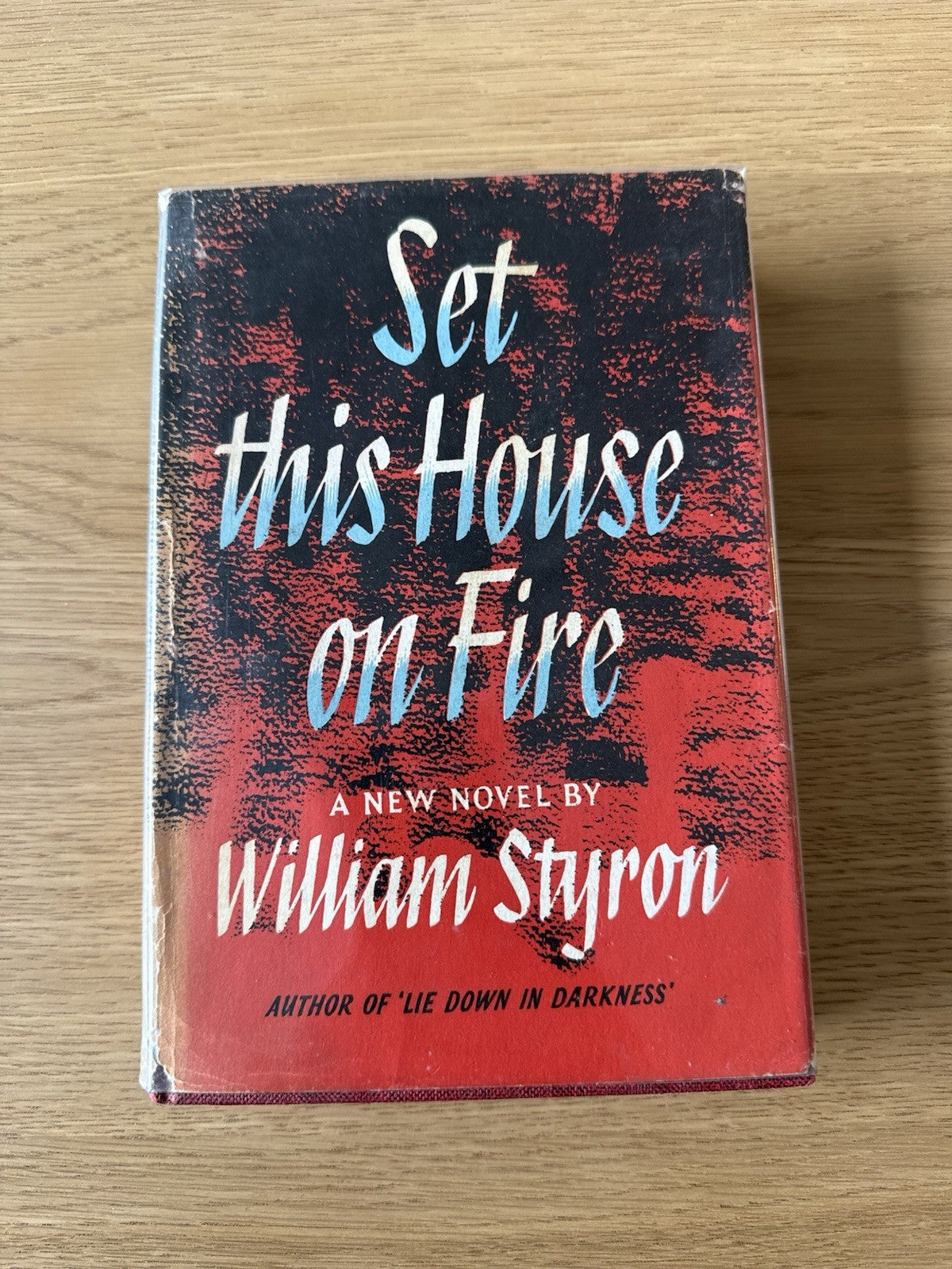 UK FIRST EDITION - Set This House on Fire - William Styron - Hardcover (1961)0