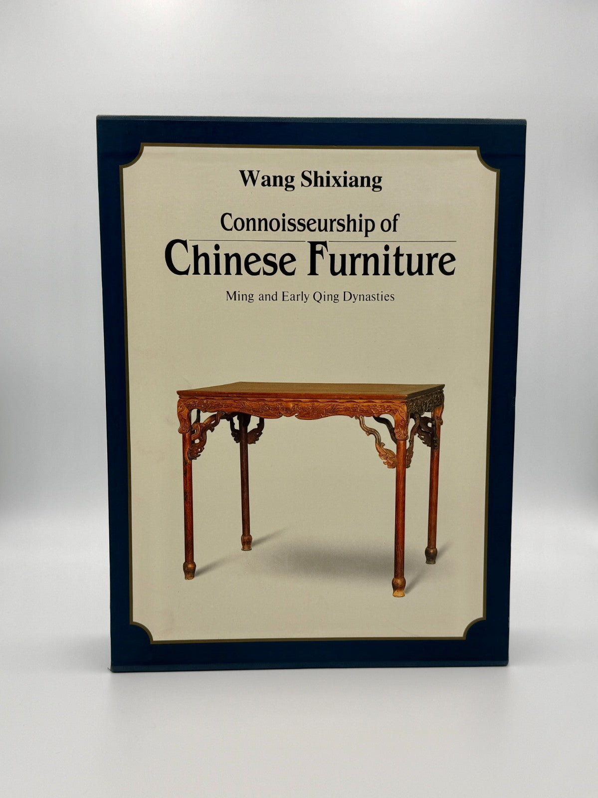Connoisseurship of Chinese Furniture Ming and Early Qing Dynasty - Wang Shixiang0