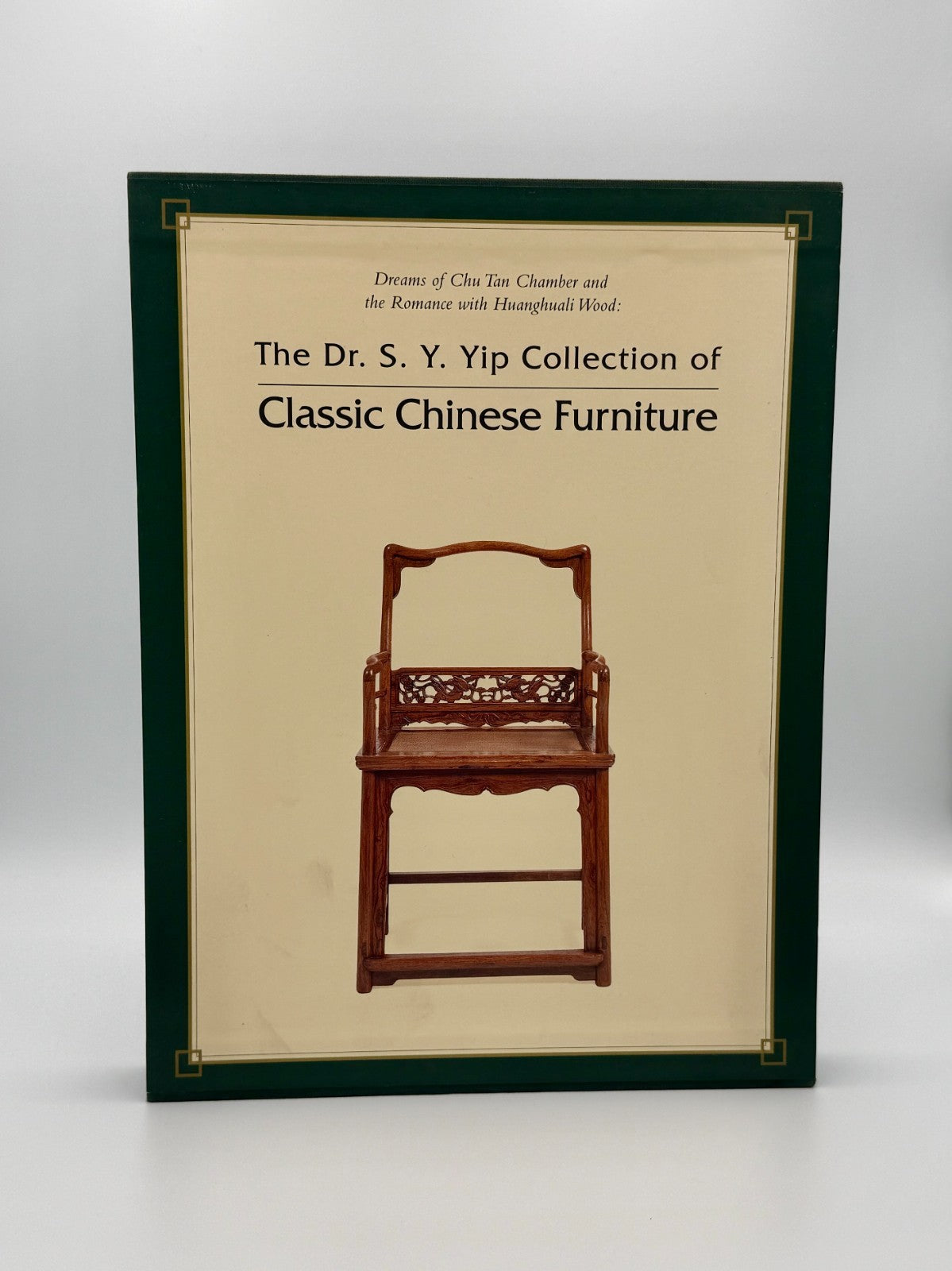 Dr. S.Y. Yip - Collection Of Classic Chinese Furniture - Hardcover Slipcase 19910