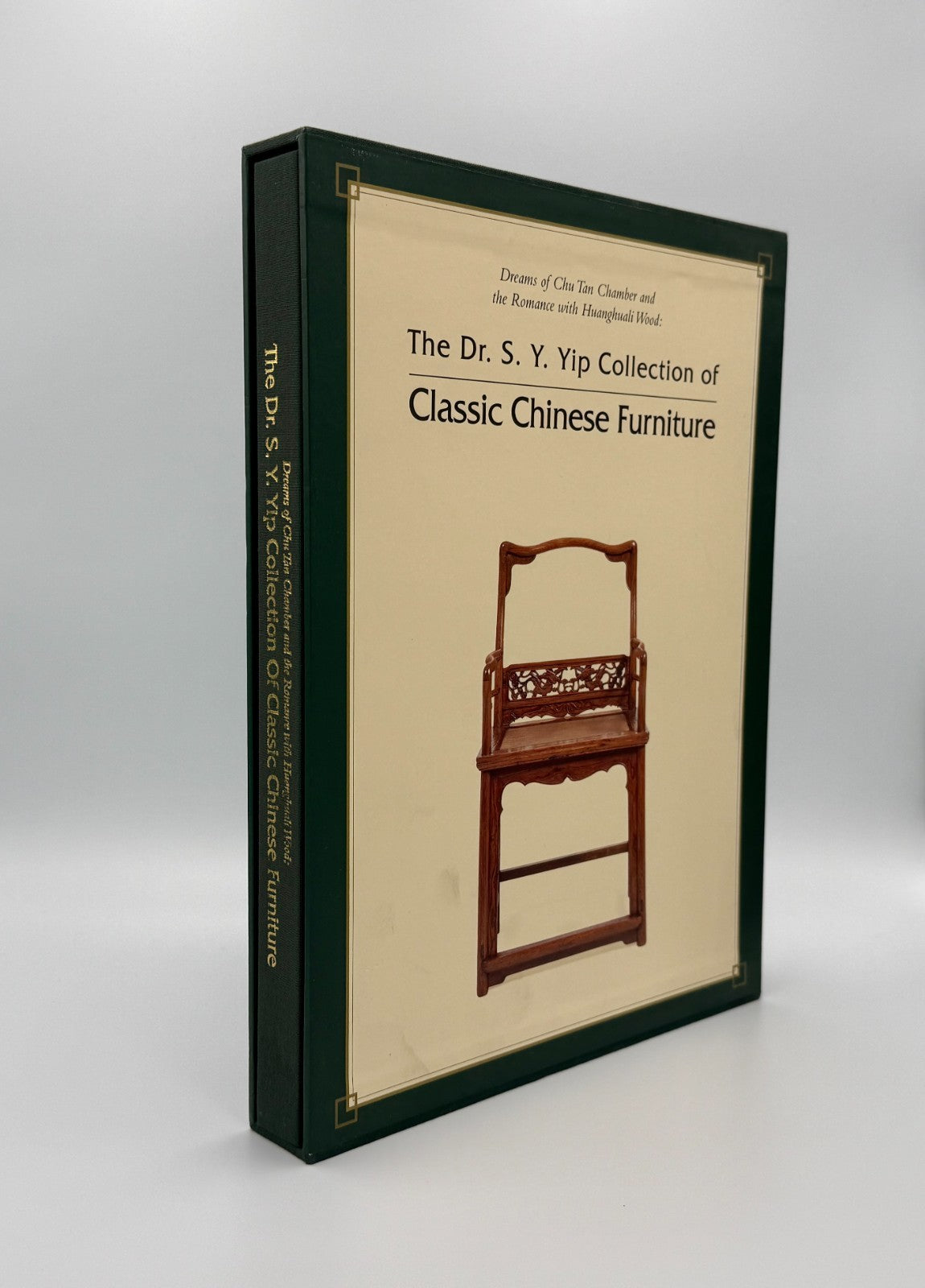 Dr. S.Y. Yip - Collection Of Classic Chinese Furniture - Hardcover Slipcase 19911