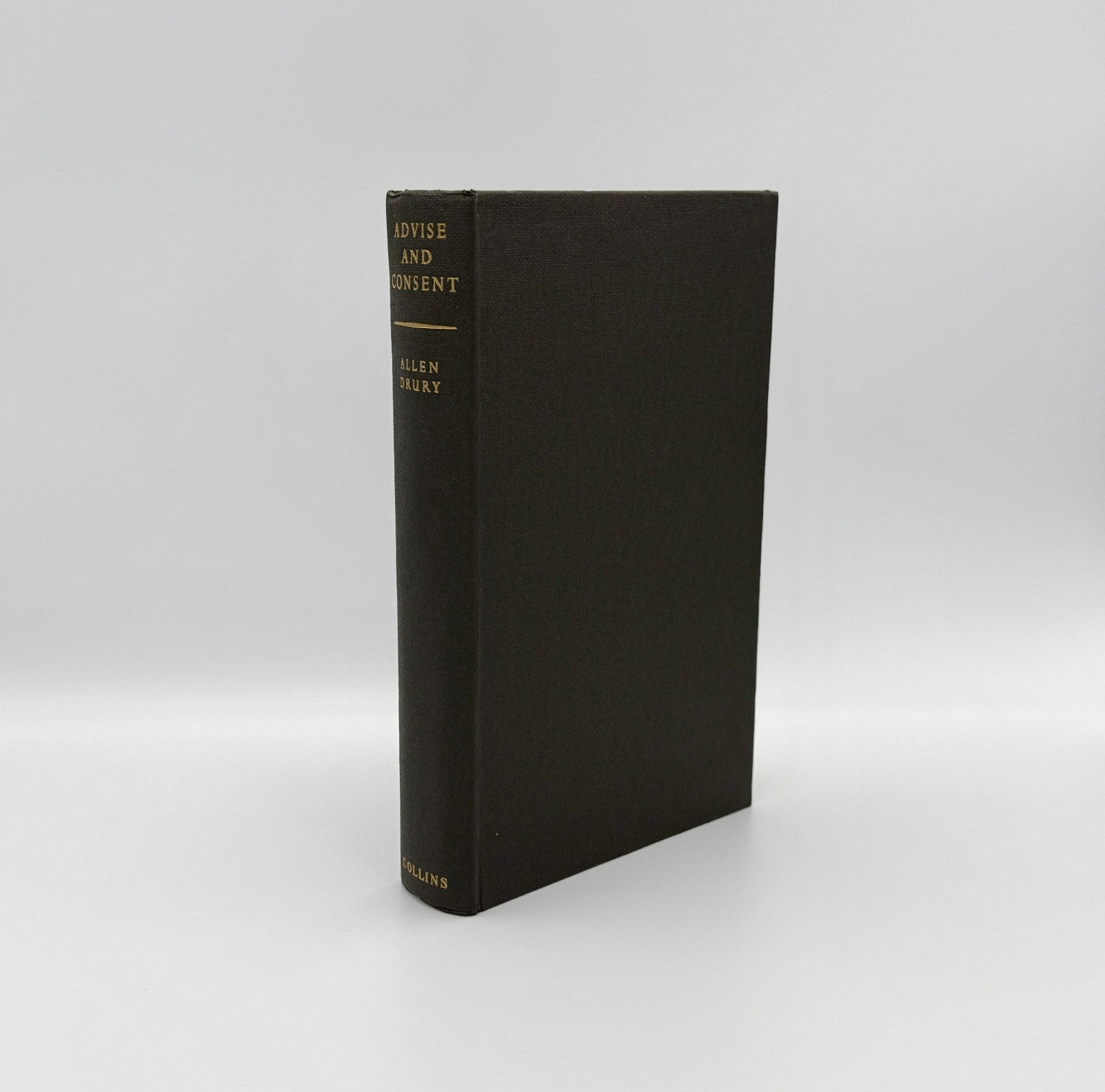 Allen Drury – Advise and Consent – UK 1st Edition Hardcover – Pulitzer Winner3