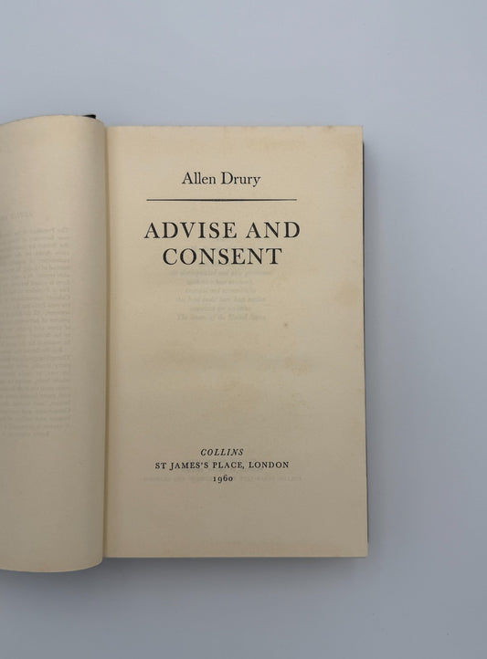 Allen Drury – Advise and Consent – UK 1st Edition Hardcover – Pulitzer Winner1