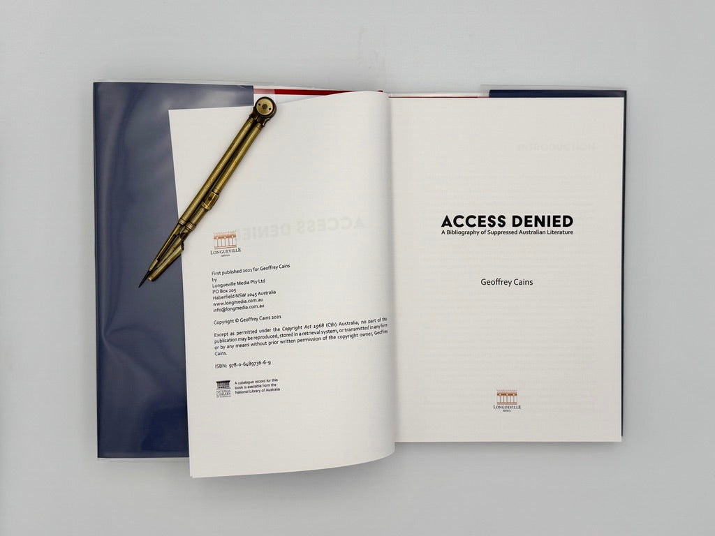 CAINS, Geoffrey - Access Denied. A Bibliography of Suppressed Australian Literature (2001)