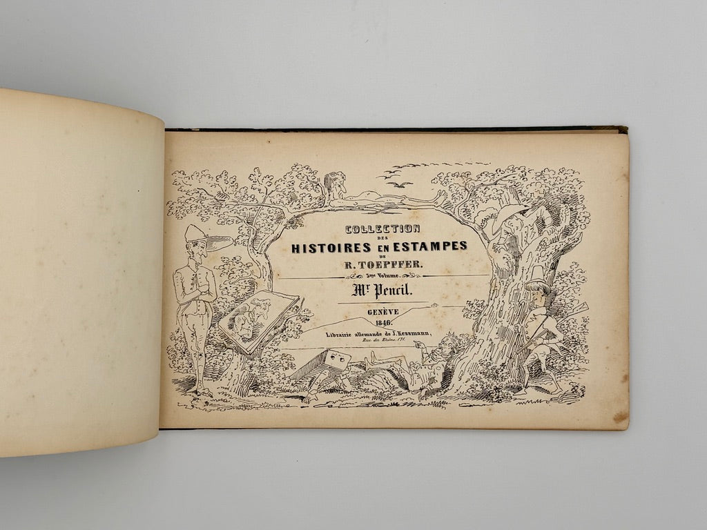 TÖPFFER, Rodolphe - Collection des Histoires en Estampes: Mr. Crépin; Mr. Pencil; Le Docteur Festus; Mr. Albert (1846)
