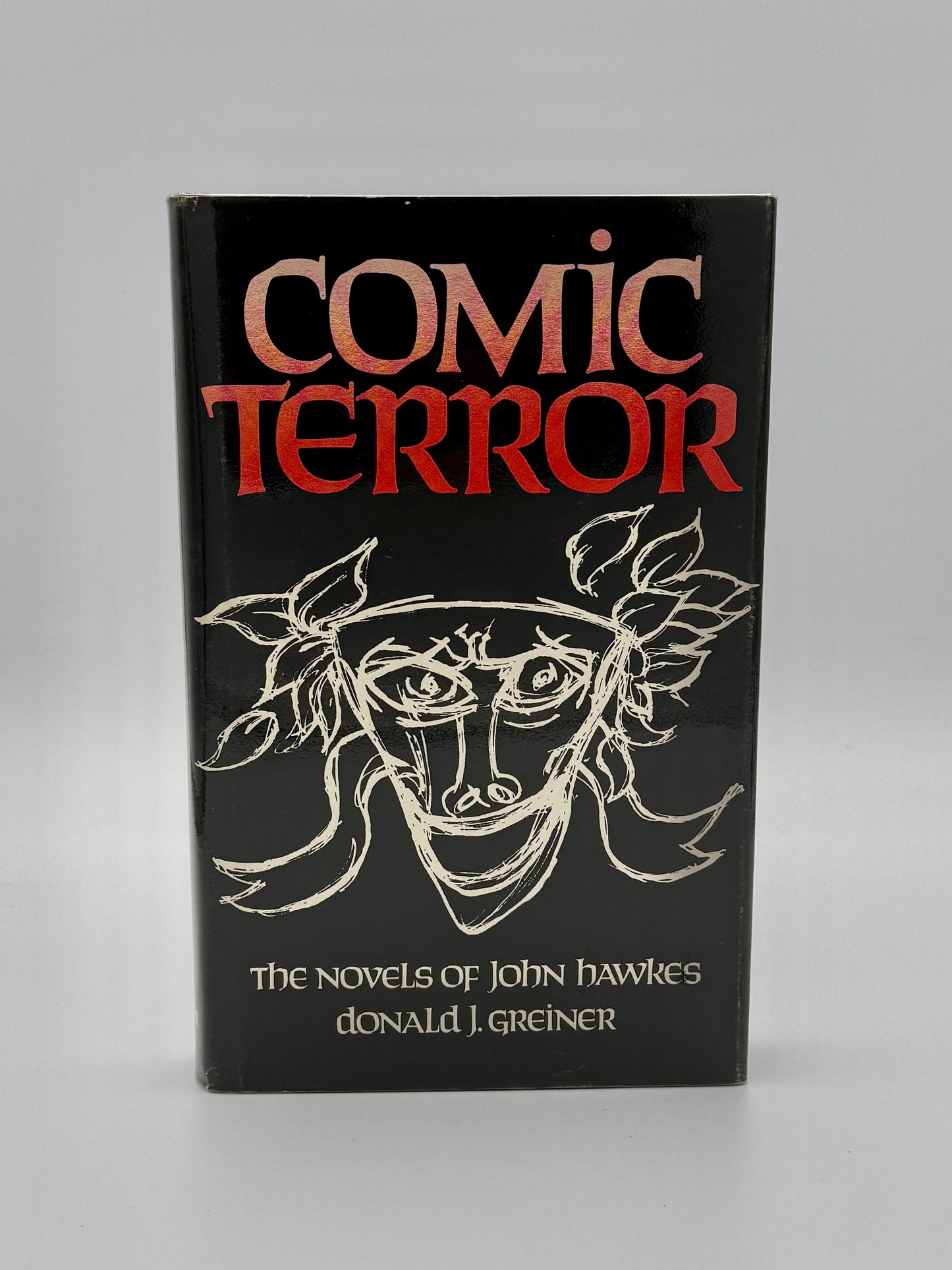 Comic Terror The Novels of John Hawkes – Donald J. Greiner (1973) HC/DJ