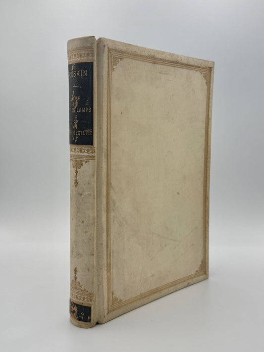 Ruskin, John - The Seven Lamps of Architecture - Vellum 6th Edition (1889)