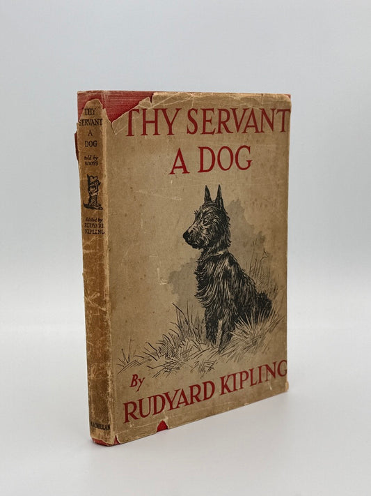 Rudyard Kipling - Thy Servant a Dog - Macmillan & Co., 1928 first edition