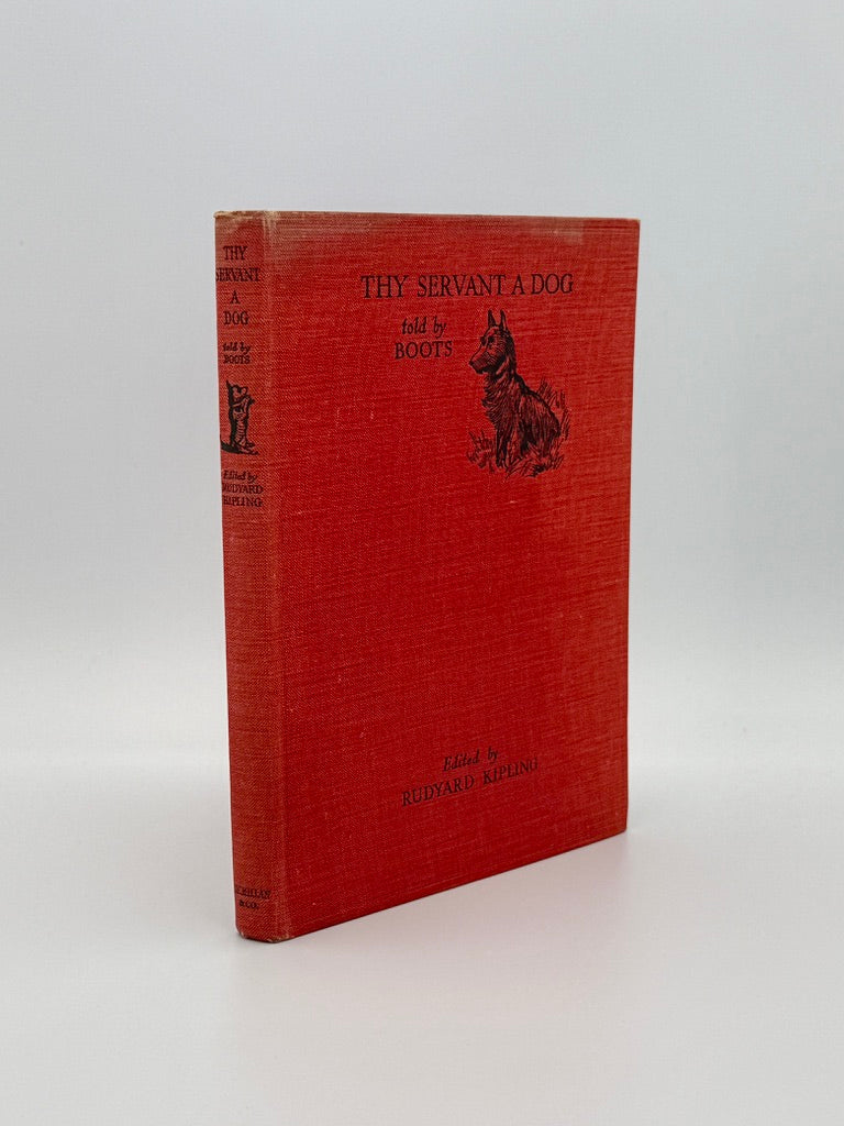 Rudyard Kipling - Thy Servant a Dog - Macmillan & Co., 1928 first edition