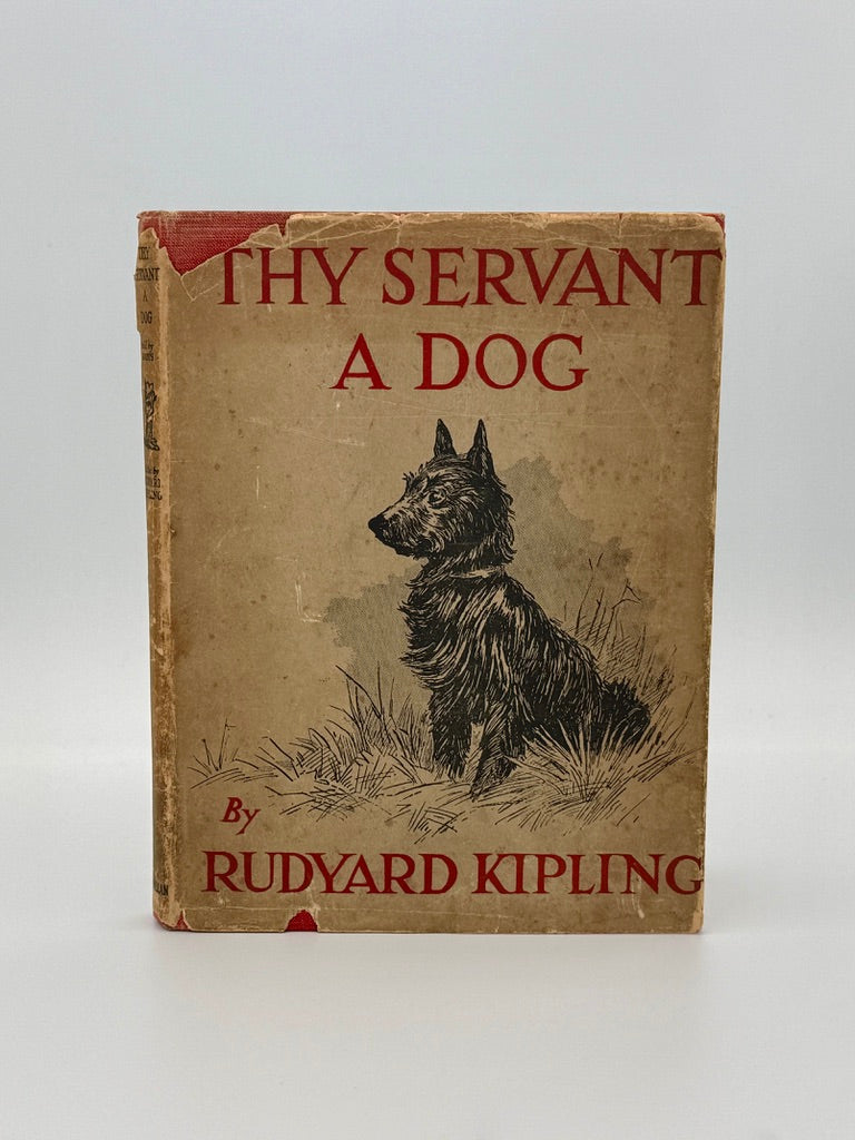 Rudyard Kipling - Thy Servant a Dog - Macmillan & Co., 1928 first edition