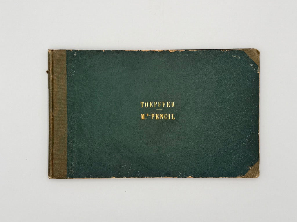 TÖPFFER, Rodolphe - Collection des Histoires en Estampes: Mr. Crépin; Mr. Pencil; Le Docteur Festus; Mr. Albert (1846)